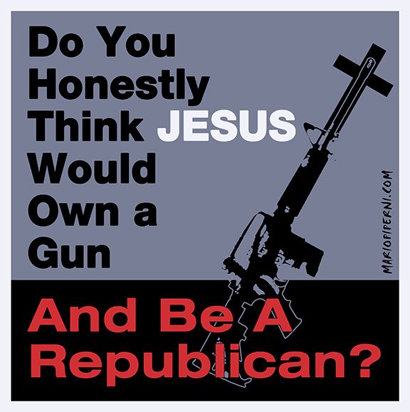 Would Jesus Love Guns and be a Republican ?